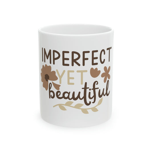 Imperfect Yet Beautiful Ceramic Mug, 11oz