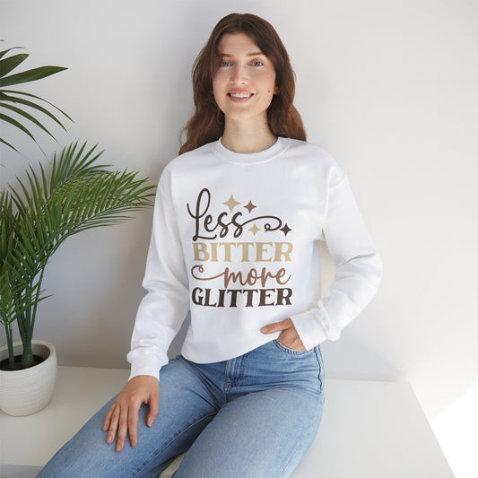 Less Bitter More Glitter Unisex Heavy Blend™ Crewneck Sweatshirt